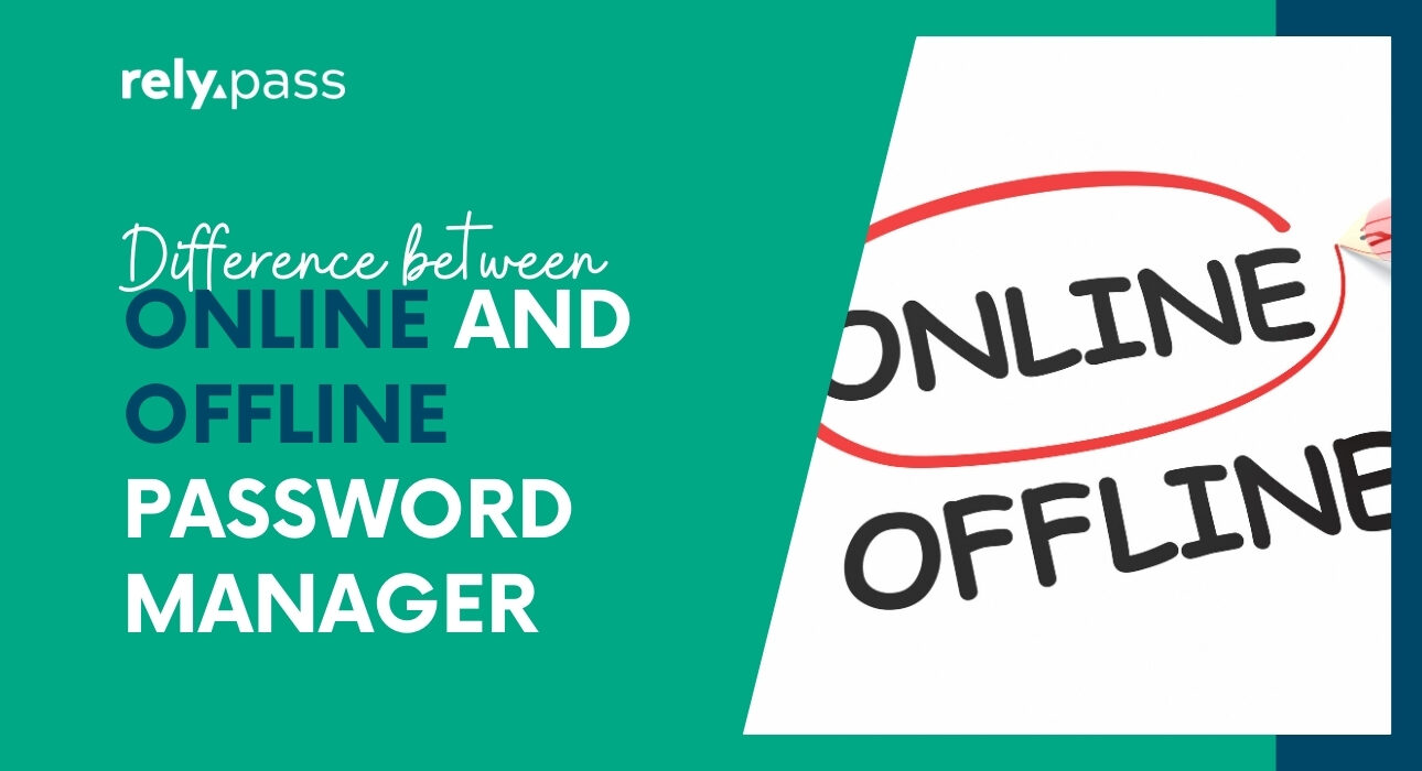 Difference between online and offline password manager